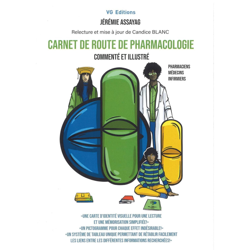 Carnet de route de pharmacologie commenté et illustré (Jérémie ASSAYAG)